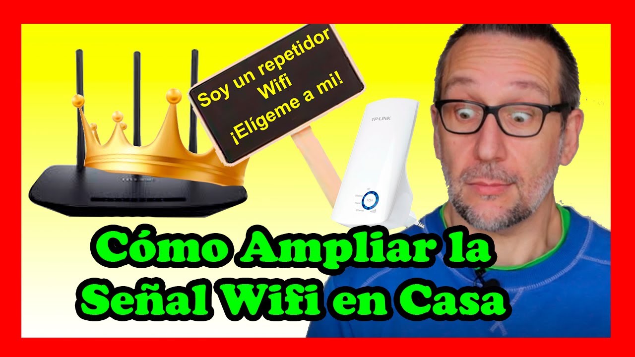 Cómo Ampliar la Señal Wifi en Casa 📡 Apréndelo todo de la mano de un  técnico de Internet. 