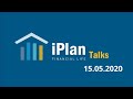 iPlanTalks 2020-05-15 Співпраця з МВФ.  Доля ОВДП. Незалежність НБУ. Поради інвестору