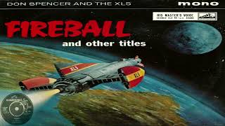 Don Spencer - Fireball (From TV Show Fireball XL5 1962)