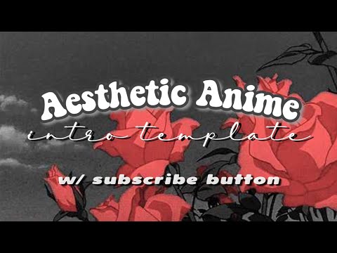 Cute Aesthetic Anime Intro Template