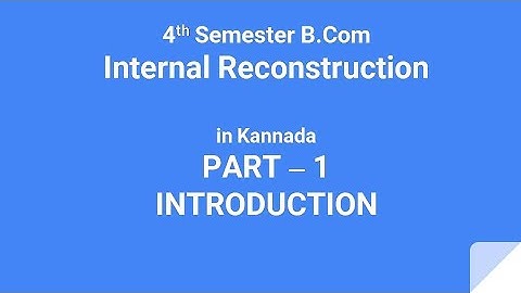 Internal Reconstruction In Kannada PART 1 - Introduction (By Srinath Sir)