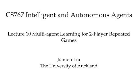 Multiagent Systems Lecture 10 Learning Repeated Games