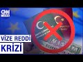 Avrupa Ülkelerinin Vize Reddi Artıyor! Hangi Avrupa Ülkelerinden Vize Almak Zor?