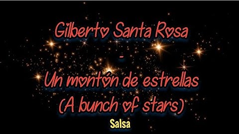 Thumbnail of Gilberto Santa Rosa - Un montón de estrellas English lyrics