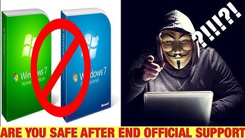 Windows 7 End of life:Everything you should know to survive Hackers and Pirates