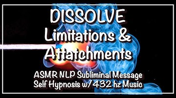 DISSOLVE Limitations NOW - ASMR NLP Layered Subliminal w/432 hz & Delta Brainwave Binaural Beats