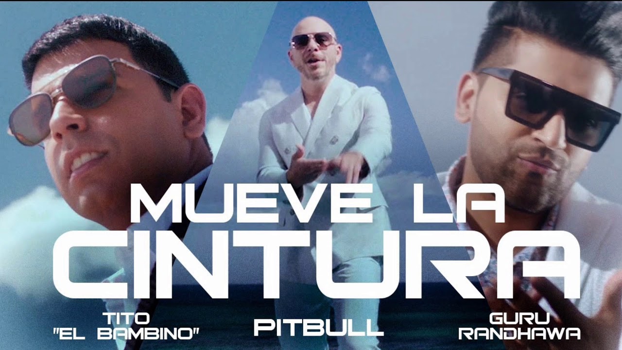Pitbull ft. Tito El Bambino & Guru Randhawa- Mueve La cintura(official video) 