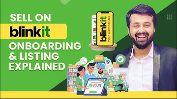 Start Selling on Blinkit | Sell on Blinkit In 2025 - Step By Step Seller Onboarding & Scaling Guide