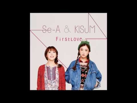 세아,키썸 (+) First Love