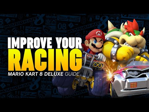 The ULTIMATE Mario Kart 8 Deluxe Racing Guide!