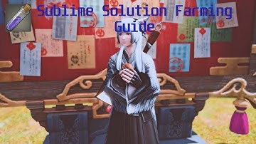 FFXIV 5.3 - Sublime Solutions & White Scripts Farming Guide