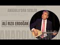 Anadolu&#39;dan Sesler - Ali Rıza Erdoğan