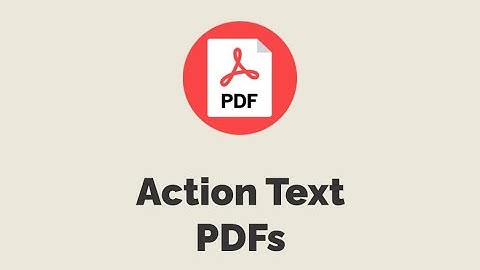 Episode #483 - Action Text PDFs | Preview