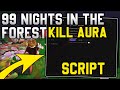 [👽ALIENS] 99 Nights in the Forest Script Auto Farm, Kill Aura &amp; Bring Items (Roblox 2025)