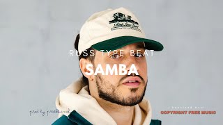 Samba | Russ x Sad Melodic Type Beat [Copyright Free Music]