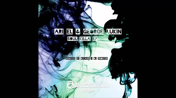 Butane, George Lukin, Ari El - Soul Killa (Butane ...
