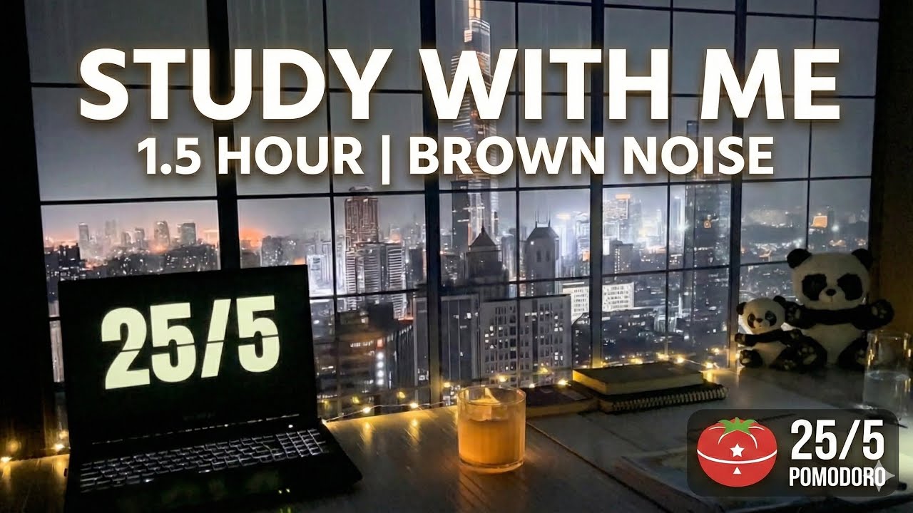 1.5 HOUR STUDY WITH ME 🧠 ADHD Focus | Brown Noise 25/5 Pomodoro - YouTube