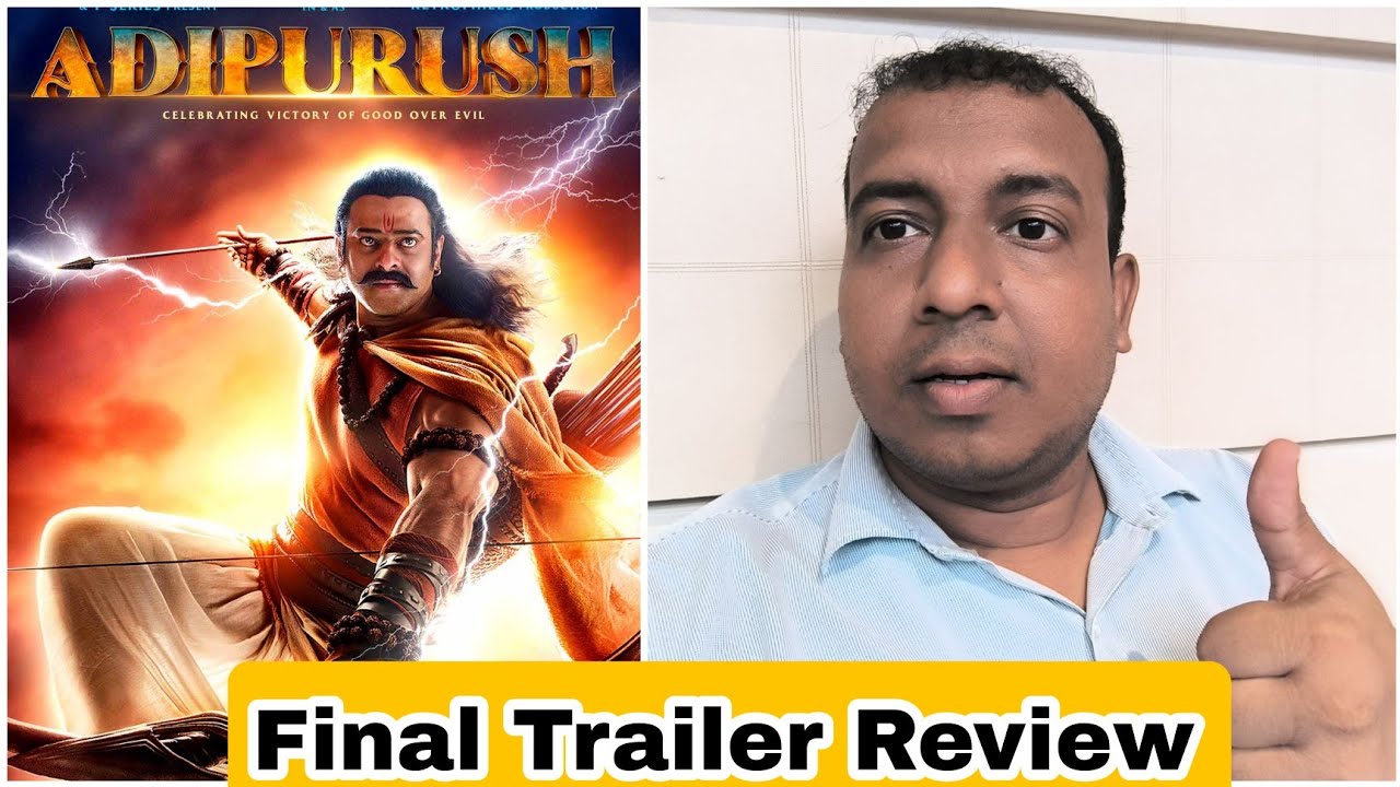 Adipurush Movie Final Trailer Review Featuring Superstar Prabhas - YouTube