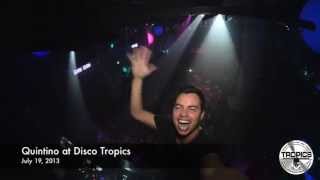 Quintino at Disco Tropics - Lloret de Mar, July 19, 2013