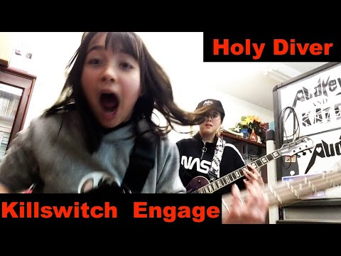 Holy Diver - Killswitch Engage -  cover - オードリー＆ケイト