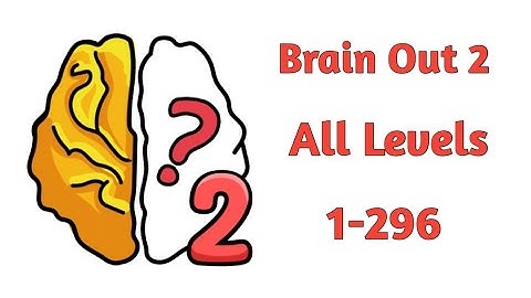 Brain Out 2 All Levels 1-296 Gameplay