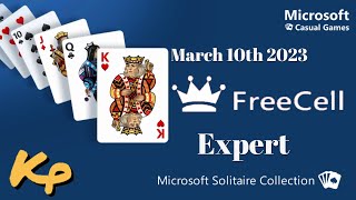 Microsoft Solitaire Collection - Daily Challenge - FreeCell Expert - March 10th 2023 - 2023-03-10