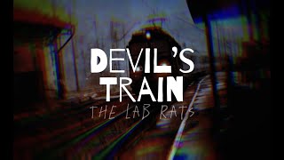 Devil’s Train - The Lab Rats 🚂 Lyrics