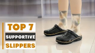 7 Must-Have Slippers for Maximum Support and Comfort