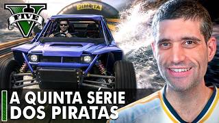 GTA V - A QUINTA SÉRIE dos PIRATAS