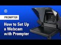 Comment configurer une webcam universal shroud avec elgato prompter