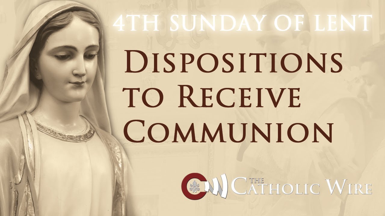 4th Sunday of Lent.-Dispositions for communion (corrected)