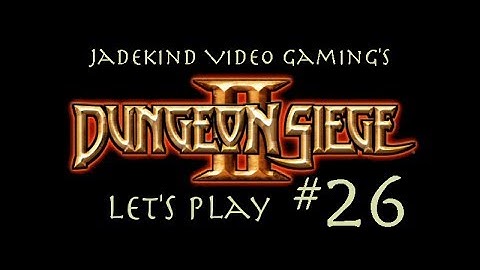 Dungeon Siege II Let
