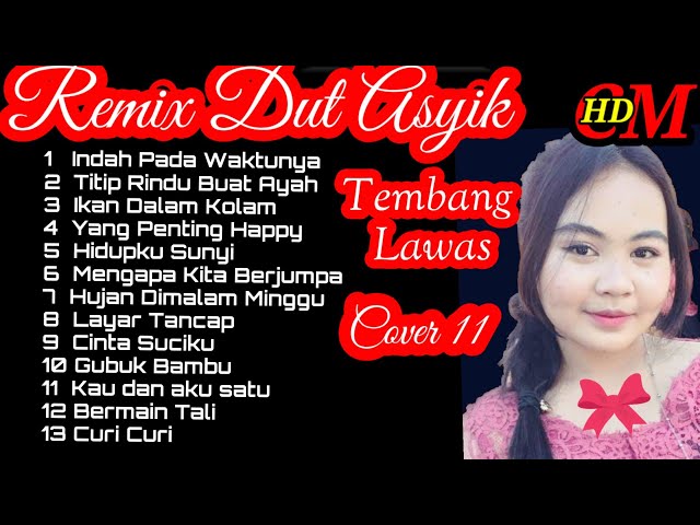 REMIX DUT ASYIK TEMBANG LAWAS TERINGAT MASA MUDA,COVER  PART 11 , class=