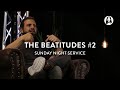 The Beatitudes - Part 2 | Michael Koulianos | Sunday Night Service