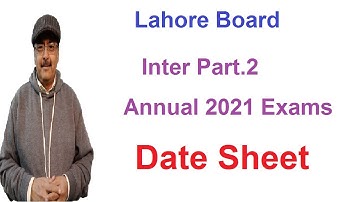 Inter Part.2 Annual 2021 Date Sheet Lahore Board