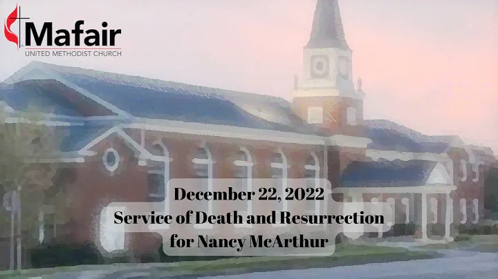 Service of Death and Resurrection for Nancy McArthur