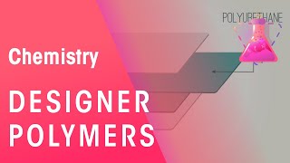 What Are Designer Polymers | Oraganic | Chemistry | FuseSchool