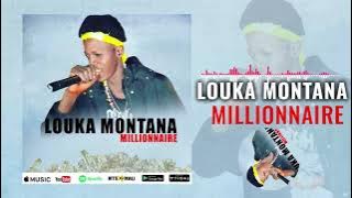 Louka Montana - Millionnaire ( Son Officiel 2022 )