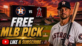 Free MLB Picks Astros vs Angels 7/28/26 #MLBpicks #MLBPredictions
