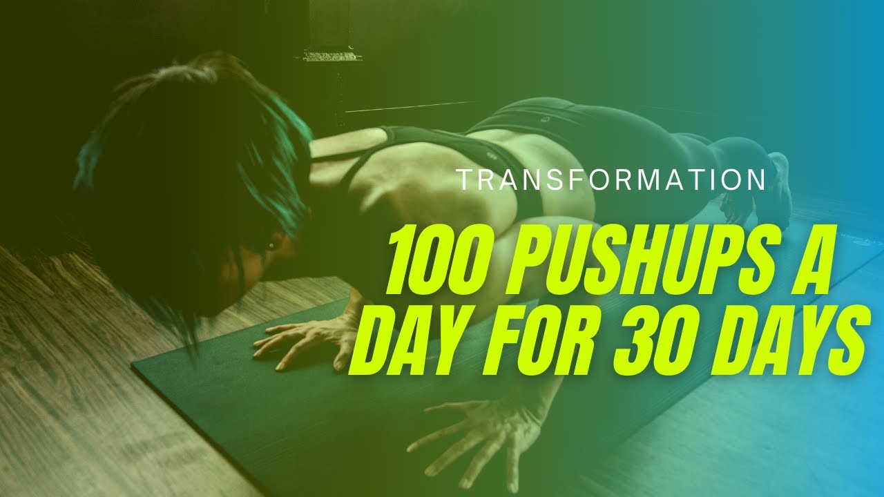 100 Pushups a Day For 30 Days TRANSFORMATION - YouTube