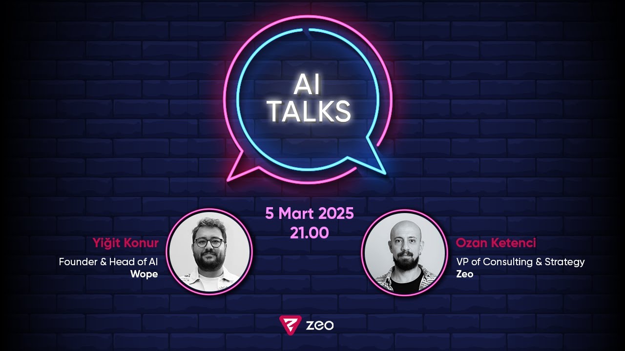 AI Talks by Zeo (Bölüm 1)