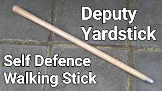 How to make a Deputy Yard Stick (Self Defence Walking Stick)