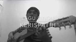 Kerispatih - Lagu rindu ( fingerstyle cover )