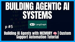 Building AI Agents with LangGraph: A Beginner's Guide | Agentic AI Course | Memory in Agents | Pt 5