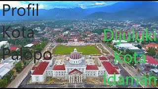 WELCOME to PALOPO CITY - KOTA PALOPO - SULAWESI SELATAN - Cheerfu Story - Palopo 2020