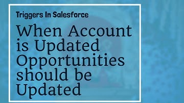 Trigger to Update Opportunity When Account Is Updated