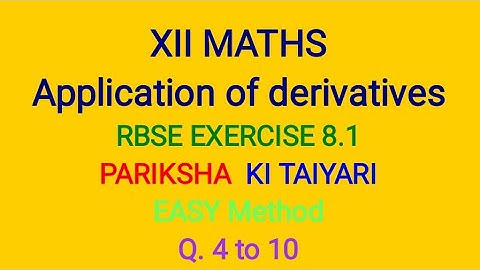 Application of Derivatives RBSE CLASS 12 Maths EXERCISE 8.1 questions 4,5,6,7,8,9,10 #rate of change