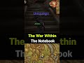 The Notebook - The War Within QUEST