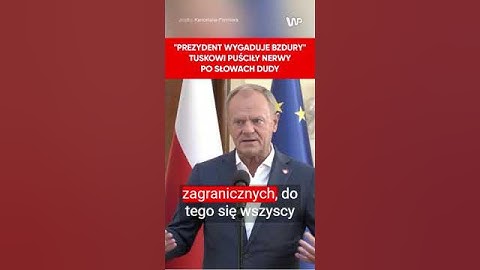 "Prezydent wygaduje bzdury". Tusk OSTRO do Dudy. Nie wytrzymał jego słów