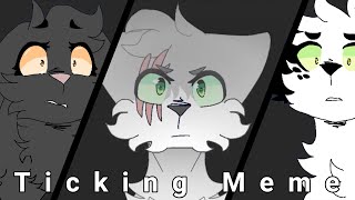 Ticking Meme REDO || Flash Warning || WARRIORS OCS